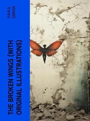 cover image of THE BROKEN WINGS (With Original Illustrations)